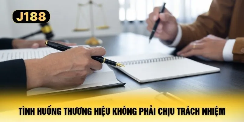 Tình huống thương hiệu không phải chịu trách nhiệm